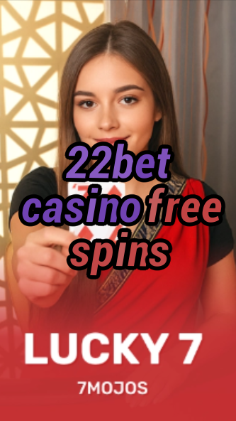 22bet casino free spins-w4cy2mdjlx2bf.com